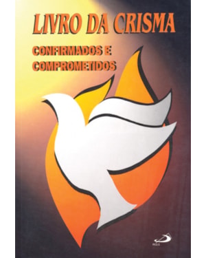 Livro da Crisma: confirmados e comprometidos