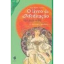 LIVRO DA MEDITACAO, O - FRASES PARA REFLETIR - 1