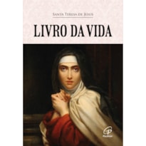 LIVRO DA VIDA: SANTA TERESA DE JESUS