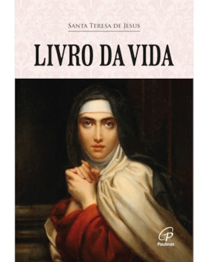 Livro da vida: santa teresa de Jesus