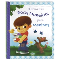 LIVRO DAS BOAS MANEIRAS, O... PARA MENINOS (ESTRELA GUIA)