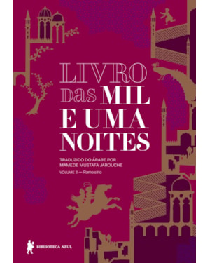LIVRO DAS MIL E UMA NOITES - VOLUME 2: RAMO SÍRIO