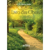 LIVRO DAS OBRAS:: CONTEXTO