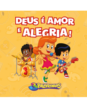 Livro de atividades 3 palavrinhas | Deus é amor e alegria: Atividades de desenvolvimento motor e cognitivo da criança