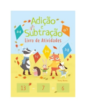 LIVRO DE ATIVIDADES - ADICAO E SUBTRACAO FORMATO MENOR