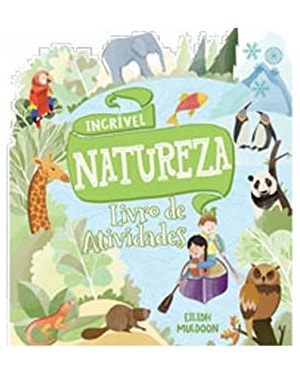 Livro de atividades - Incrível natureza