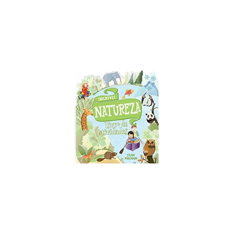 Livro de atividades - Incrível natureza