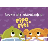 LIVRO DE ATIVIDADES - PIPO E FIFI