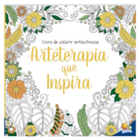 Livro de Colorir antiestresse: Arteterapia que inspira