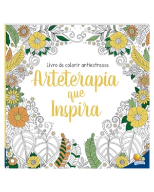 Livro de Colorir antiestresse: Arteterapia que inspira