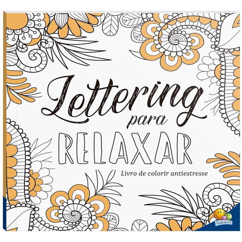 Livro de Colorir antiestresse: Lettering para relaxar