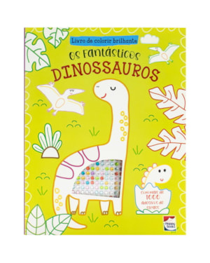 Livro de Colorir Brilhante: Fantásticos Dinossauros, Os
