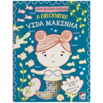 Livro de Colorir Brilhante: Fascinante Vida Marinha, A