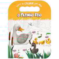 LIVRO DE COLORIR COM ALÇA: PATINHO FEIO, O