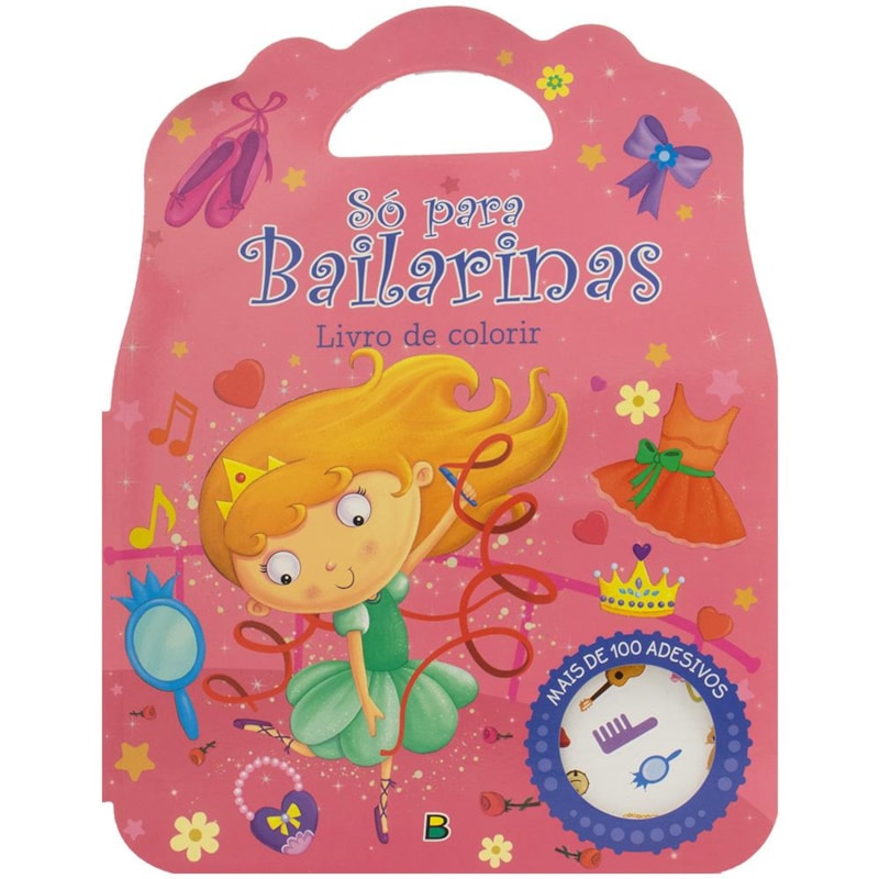 LIVRO DE COLORIR - SÓ PARA... BAILARINAS