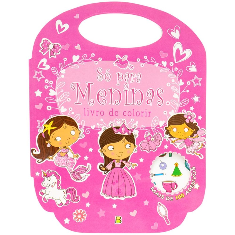 LIVRO DE COLORIR - SÓ PARA... MENINAS
