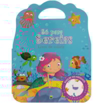 LIVRO DE COLORIR - SÓ PARA... SEREIAS