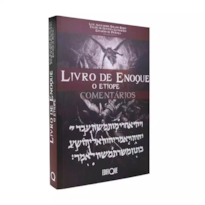 Livro De Enoque O Etíope - Apócrifo - Luiz Alexandre Solano Rossi: Comentários