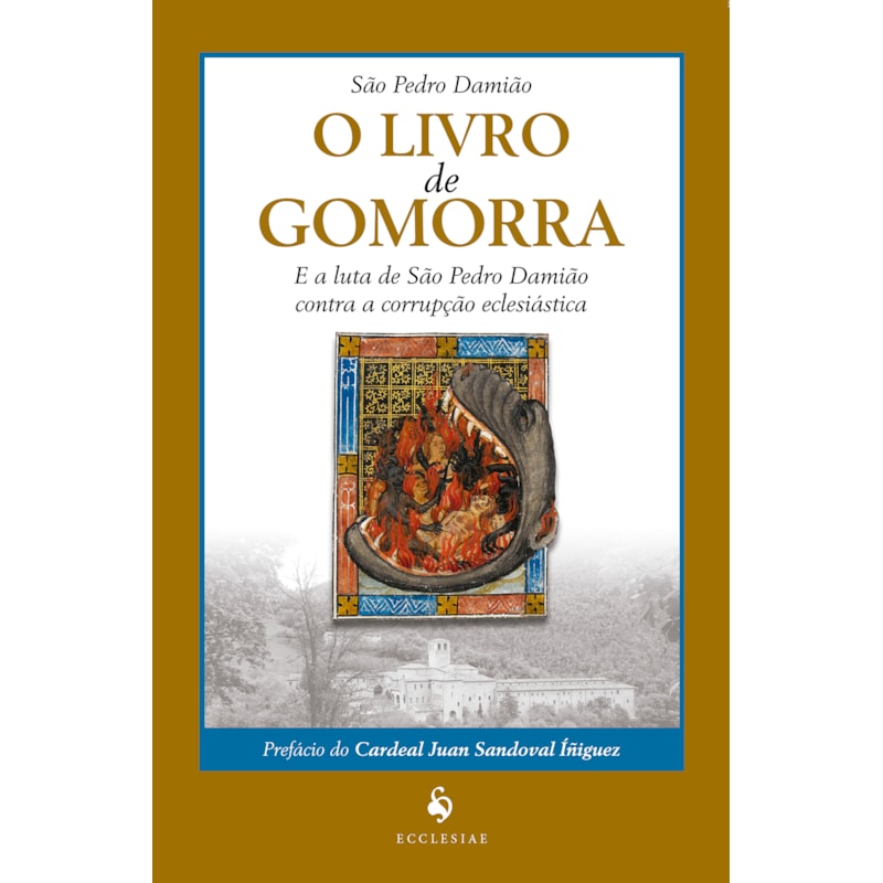 LIVRO DE GOMORRA E A LUTA DE SÃO PEDRO DAMIÃO CONTRA A CORRUPÇÃO ECLESIÁSTICA, O