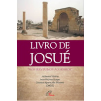 LIVRO DE JOSUÉ: "NÓS SERVIREMOS AO SENHOR"