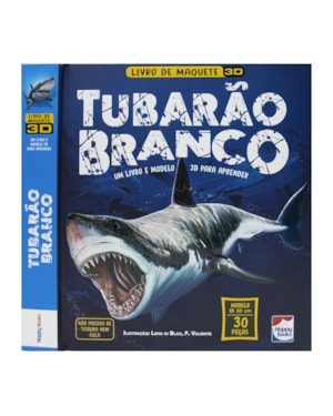 LIVRO DE MAQUETE 3D: TUBARÃO BRANCO