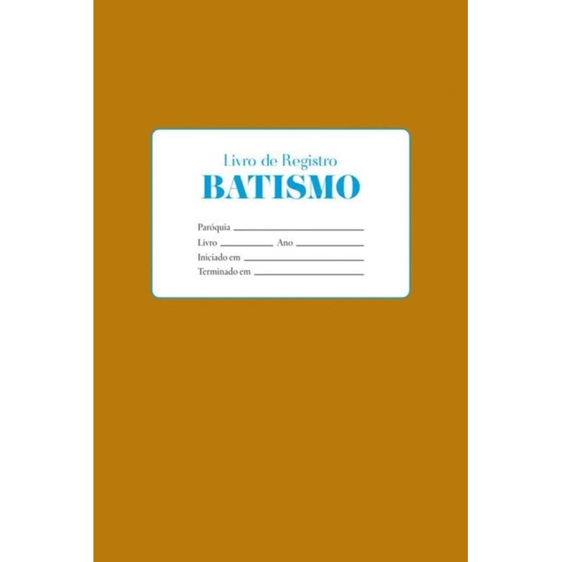 LIVRO DE REGISTRO - BATISMO
