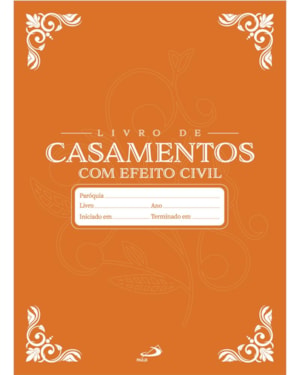 LIVRO DE REGISTRO - CASAMENTO COM EFEITO CIVIL
