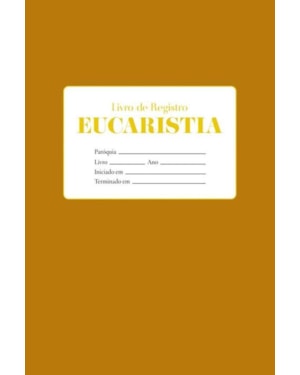 LIVRO DE REGISTRO - EUCARISTIA