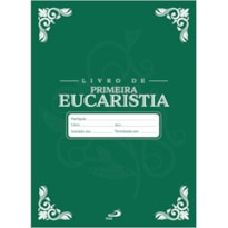 LIVRO DE REGISTRO - PRIMEIRA EUCARISTIA