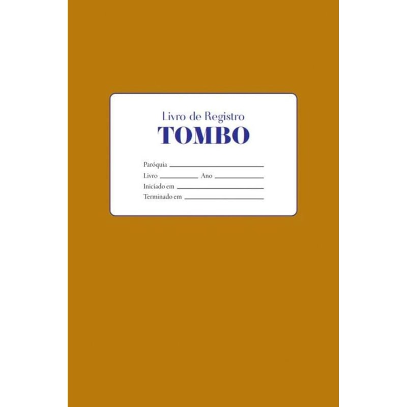 LIVRO DE REGISTRO - TOMBO