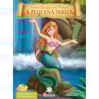 LIVRO DE VIRTUDES: A PEQUENA SEREIA - DETERMINAÇÃO