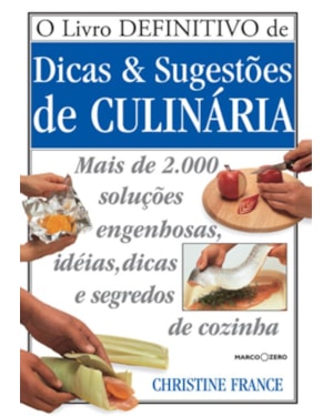 LIVRO DEFINITIVO DE DICAS E SUGESTÕES DE CULINÁRIA