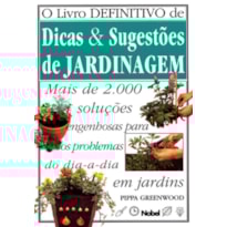 LIVRO DEFINITIVO DE DICAS E SUGESTÕES JARDINAGEM