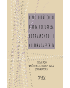 Livro didático de língua portuguesa, letramento e cultura da escrita