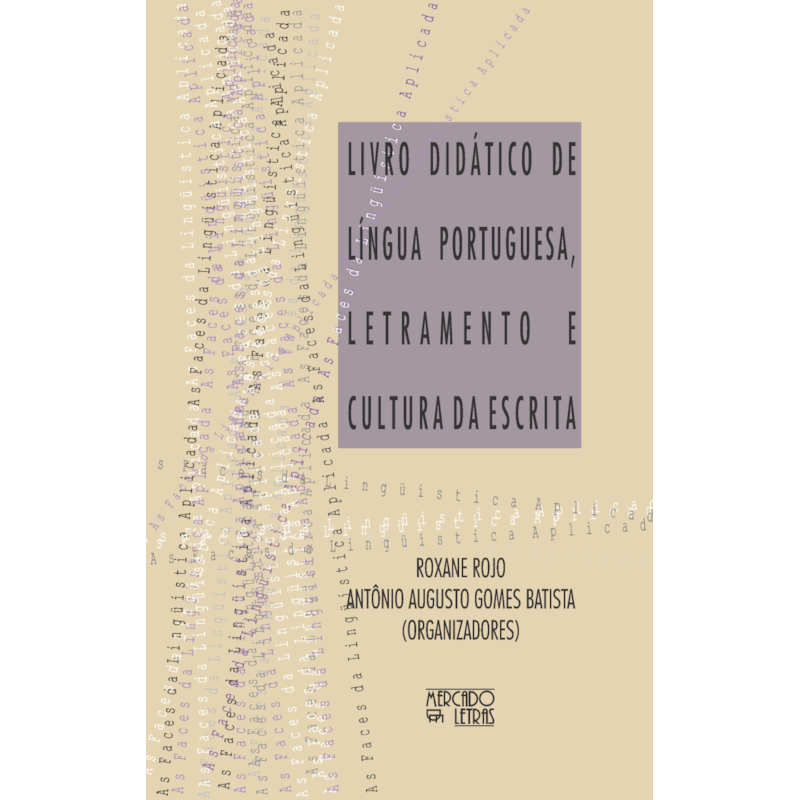 Livro didático de língua portuguesa, letramento e cultura da escrita