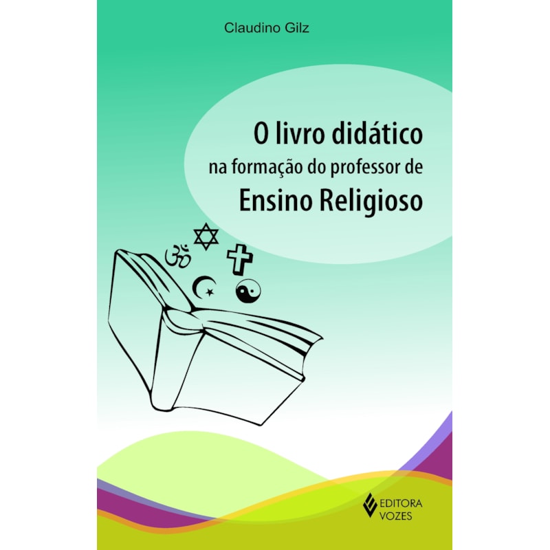 LIVRO DIDÁTICO NA FORMAÇÃO DO PROFESSOR DE ENSINO RELIGIOSO