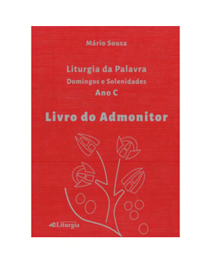 LIVRO DO ADMONITOR: LITURGIA DA PALAVRA - ANO C