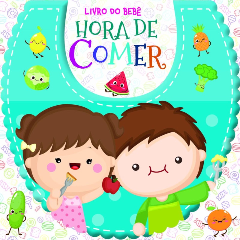 LIVRO DO BEBÊ - HORA DE COMER
