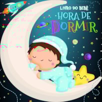 LIVRO DO BEBÊ - HORA DE DORMIR