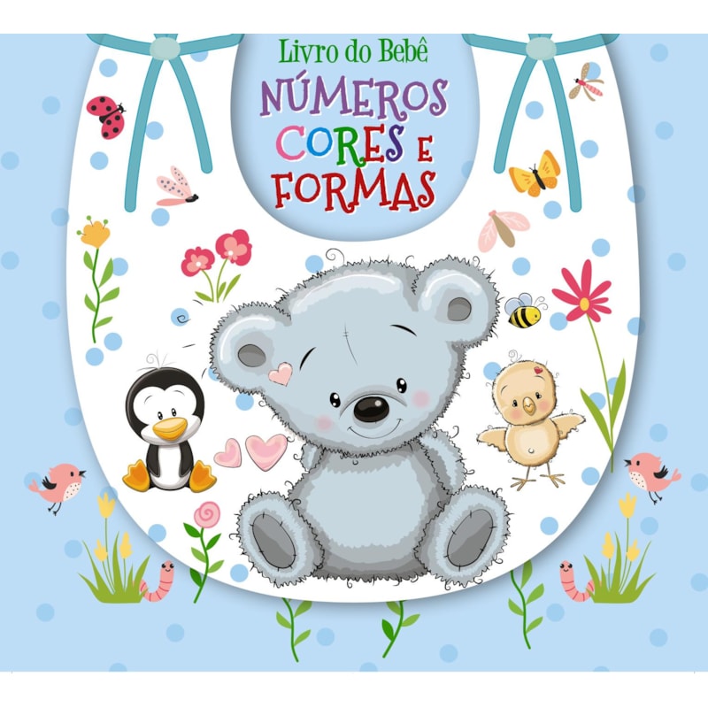 LIVRO DO BEBÊ - NÚMEROS, FORMAS E CORES