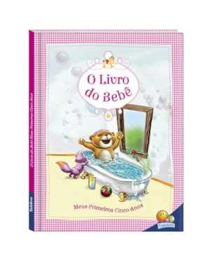 LIVRO DO BEBÊ,O-MEUS PRIMEIROS CINCO ANOS