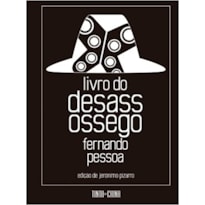 LIVRO DO DESASSOSSEGO: EDIÇÃO COMPLETA