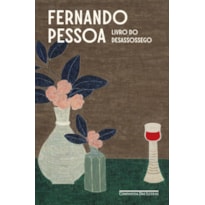 LIVRO DO DESASSOSSEGO (EDIÇÃO REVISTA E ATUALIZADA)