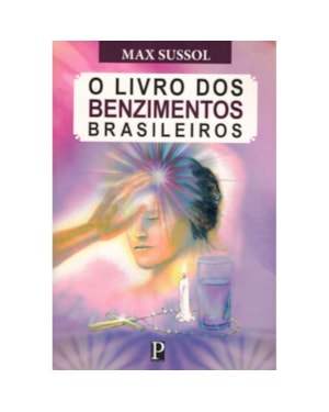 LIVRO DOS BENZIMENTOS BRASILEIROS, O