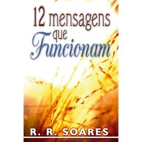 LIVRO DOZE MENSAGENS QUE FUNCIONAM