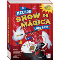 LIVRO & KIT: MELHOR SHOW DE MÁGICA, O