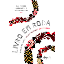 LIVRO EM RODA: ELOS ENTRE ALDEIA, ESCOLA INDÍGENA E UNIVERSIDADE