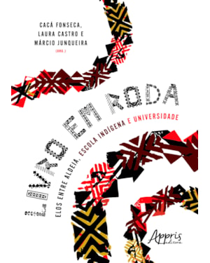 LIVRO EM RODA: ELOS ENTRE ALDEIA, ESCOLA INDÍGENA E UNIVERSIDADE