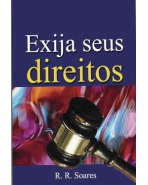 LIVRO EXIJA SEUS DIREITOS DESFRUTAR DE TODAS AS BÊNÇÃOS