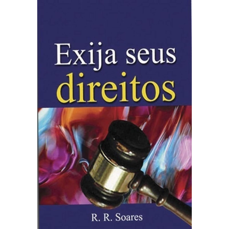 LIVRO EXIJA SEUS DIREITOS DESFRUTAR DE TODAS AS BÊNÇÃOS